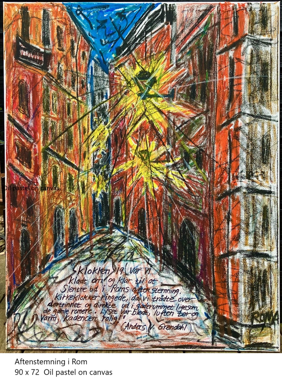          Aftenstemning i Rom 90 x 72 Oil pastel on canvas